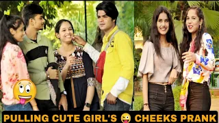 PULLING CUTE 😜 GIRL'S CHEEKS PRANK | PULLING STRANGERS CHEKS PRANK ON GIRL'S | EPIC REACTIONS