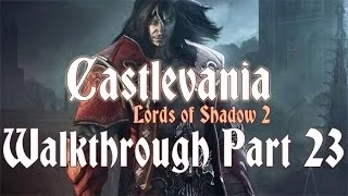 Castlevania: Lords of Shadow 2 110% Walkthrough 23 ( Arts District ) Victor Belmont, Inner Dracula