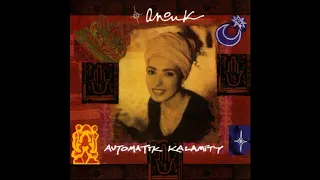 Anouk / Automatik Kalamity, 1997 [Album complet]