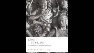 History Book Review: The Gallic War: Seven Commentaries on The Gallic War with an Eighth Commenta...