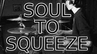 RHCP - Soul To Squeeze (Drum cover)