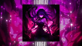 Eternxlkz - ENOUGH! (Official Audio)