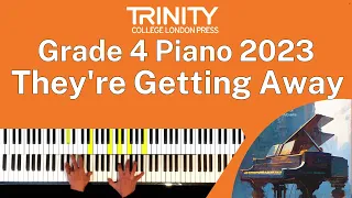 TRINITY Grade 4 Piano 2023 - They're Getting Away (M Price)