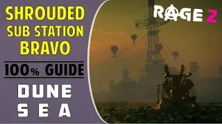 Shrouded Sub Station Bravo | Dune Sea Electro Forge | RAGE 2