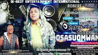 Osasuomwan by Robert O Eddy feat Dr Sunshine Omorokunwa