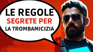 Le regole SEGRETE per una trombamicizia di successo