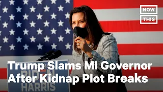 Trump Attacks Gov. Gretchen Whitmer After Report of Kidnap Plot | NowThis