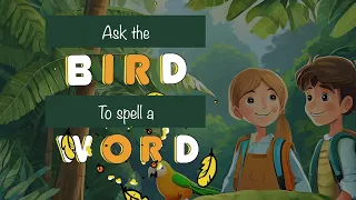 The Spelling Bird - spelling song for R controlled vowels  ER UR IR OR EAR