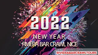 ✫ ✬ ✭ NEW YEAR'S EVE NICE FRENCH RIVIERA 2022 ✫  RIVIERA BAR CRAWL NICE✫ ✬ ✭