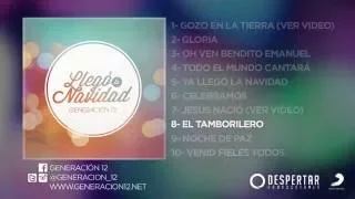 Generación 12 - El Tamborilero (Audio)