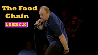 Louis C.K.: Oh My God || The Food Chain Louis C.K