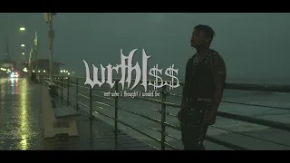 WRTHL$$ - Not Who I Thought I Would Be (Dir. Endyz)