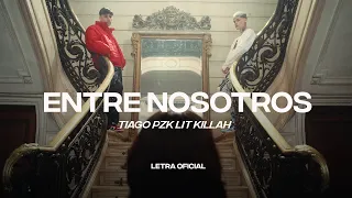 Tiago PZK y Lit Killah - Entre Nosotros (Lyric Video) | CantoYo