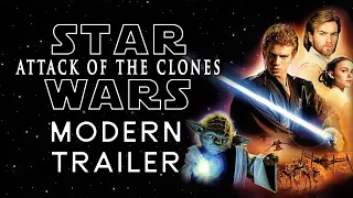 Star Wars: Attack Of The Clones | MODERN TRAILER