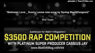Mar Gaye - Beiimaan Love _ Sunny Leone new song by Spring Masti(Durgesh)