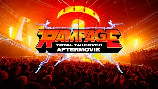 Rampage Total Takeover: The Aftermovie