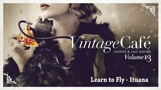 Learn to fly - Ituana (Foo Fighters song) Vintage Café Vol. 13