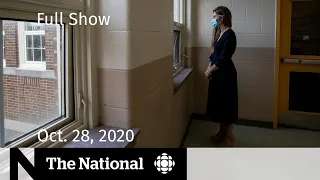 CBC News: The National | COVID-19 and classroom stress; Testing Trump’s promises | Oct. 28, 2020