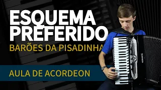 Como tocar Esquema Preferido - Barões da Pisadinha | Aula de Acordeon