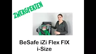 Vorstellung des BeSafe iZi Flex FIX i-Size