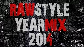 Best of Rawstyle 2014 Yearmix