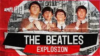 The Beatles Explosion | Amplified