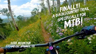 Soda Mountain: A Steamboat Springs MTB Backcountry Adventure.