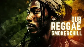 Smoke and Chill - A Reggae Dub Vibe