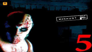 Manhunt. Охота на людей.Часть 5-Питаемый злобой (Прохождение)