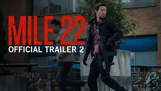 Mile 22 • Red Band🔺 Trailer #2 • Cinetext