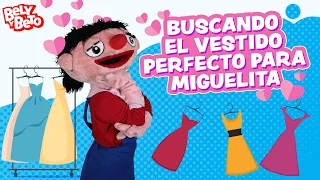 Buscando el Vestido Perfecto para Miguelita - Bely y Beto