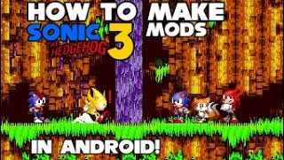 [Part 1]: How To Make A Sonic 3 A.I.R Mod In MOBILE! (Sprite Changing)
