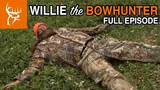 WILLIE THE BOWHUNTER | Buck Commander | Full Episode