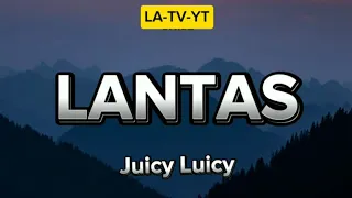 Lantas - Juicy Luicy | Lirik Lagu | Terpopuler Paling di Cari #trending