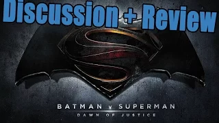 Batman V Superman: Dawn Of Justice Discussion and SPOILER Review.