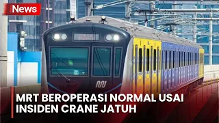 Usai Insiden Besi Crane Jatuh ke Rel, MRT Jakarta Kembali Beroperasi Normal