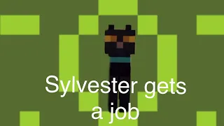 Talking kitty cat in Minecraft-67.5 Sylvester gets a job
