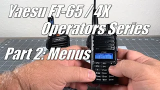 FT-65 / FT-4X Operators Series Part 2 - Find & access the set & system menus