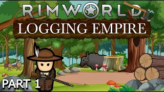 RimWorld Logging Empire Episode 1 The StarDust Logging Company