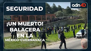 🔴 ¡Último momento! Balacera en la México-Cuernavaca, hay al menos dos heridos