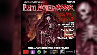 FEAR ITSELF Series Review | Night 1 |  Episode 1 2 3 | Flesh Wound HORROR | Mick Garris | 602
