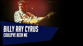 Billy Ray Cyrus - Could've Been Me