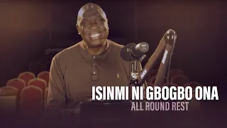ISINMI NI GBOGBO ONA (All Round Rest) - Pastor Debo Adegoke | 6/05/2024 | Ep 241