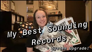 My Best Sounding Records/Pressings + System Upgrade!