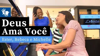 Deus Ama Você (Libras e Legenda) | Canção de João Paulo | Ester, Rebeca e Michelle (Piano e Canto)