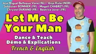 Let Me Be Your Man Line Dance (Dance & Teach / Démo & Explications / French & English)