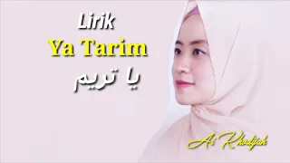 Ya Tarim - Ai Khodijah (cover) Lirik Arab+indo+Terjemahan