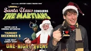 RiffTrax Live! Santa Claus Conquers the Martians - ONE-NIGHT-EVENT