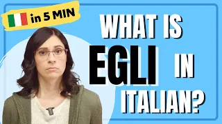 What is EGLI in Italian? - Italiano in 5 minuti - Learn Italian 🇮🇹