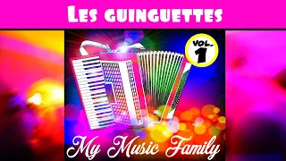 LES GUINGUETTES VOL. 1 (Album complet) - My Music Family